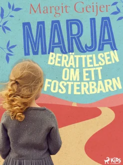 Marja : berättelsen om ett fosterbarn