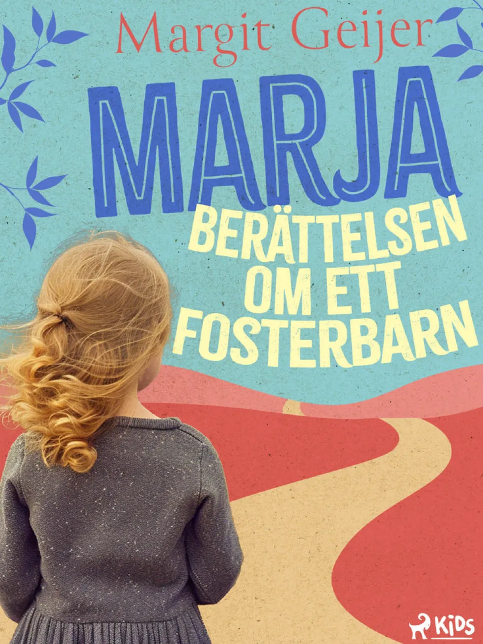 Marja : berättelsen om ett fosterbarn