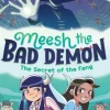 Meesh the Bad Demon: The Secret of the Fang