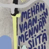 Mehän vaan mennään siitä ohi