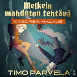 Melkein mahdoton tehtävä - Kyborgin halaus