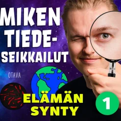Miken tiedeseikkailut 1 - Elämän synty