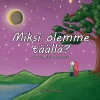 Miksi olemme täällä?
