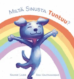 Miltä sinusta tuntuu?