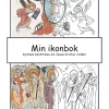 Min ikonbok : kyrkans berättelse om Jesus Kristus i bilder