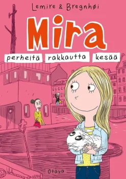Mira: perheitä, rakkautta, kesää