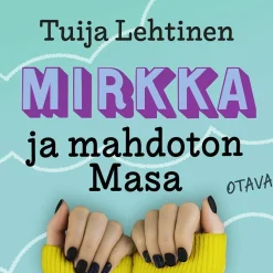 Mirkka ja mahdoton Masa
