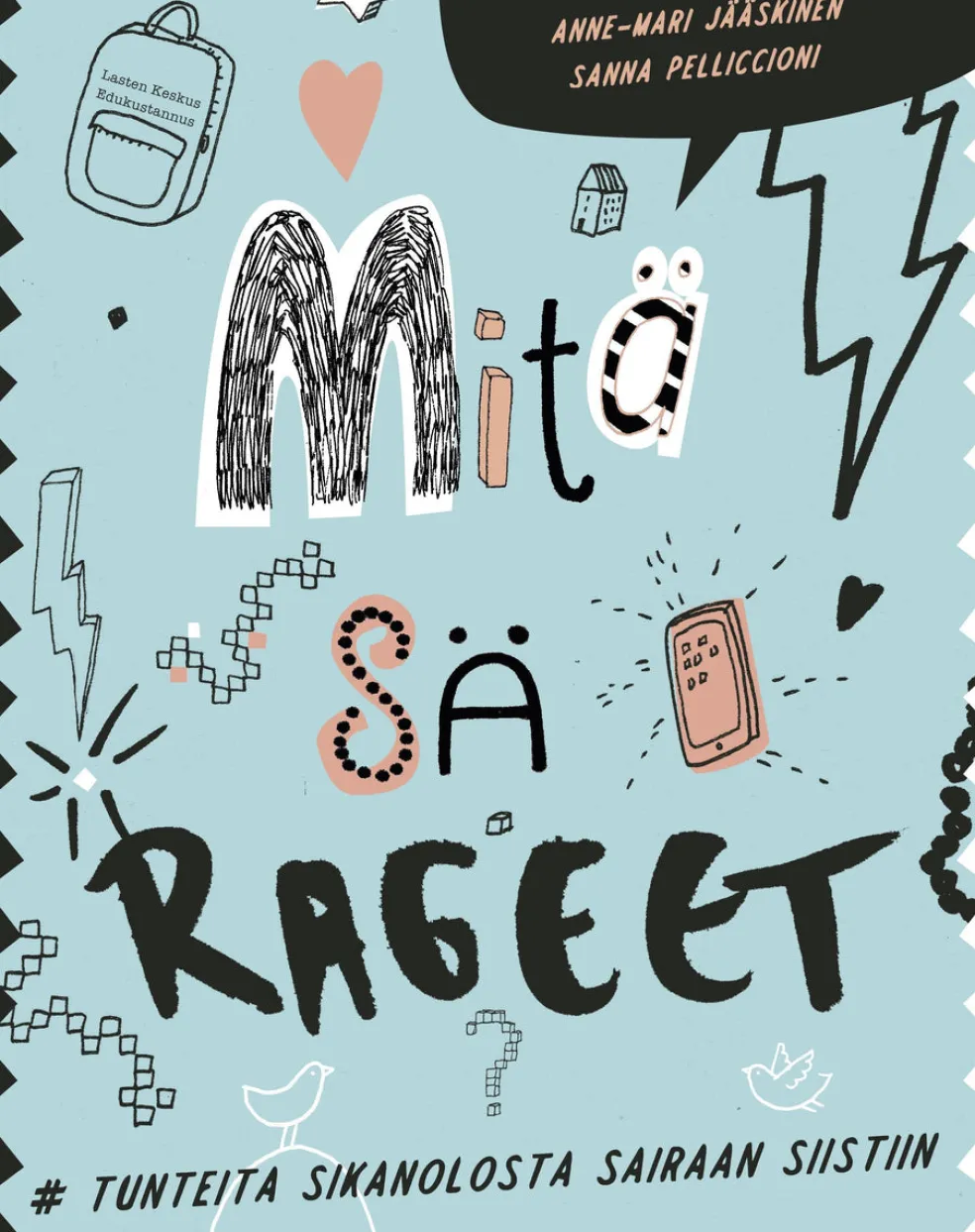 Mitä sä rageet?