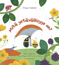 Mitä ystävällisyys on?