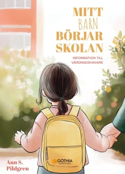 Mitt barn börjar skolan : information till vårdnadshavare (10-pack)