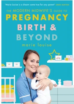 Modern Midwife's Guide to Pregnancy, Birth and Beyond, The