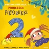 Montako yötä vielä, Prinsessa Pikkiriikki 2