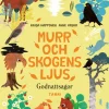 Murr och skogens ljus