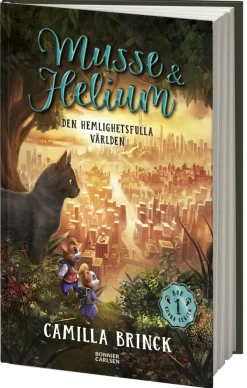 Musse & Helium. Den hemlighetsfulla världen