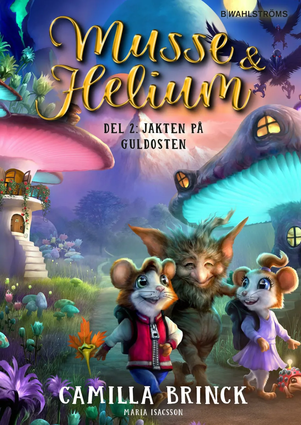 Musse & Helium. Jakten på Guldosten