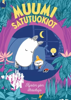 MUUMI satutuokiot. Hyvän yön iltasatuja