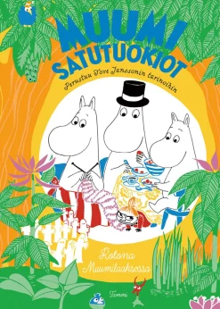 MUUMI satutuokiot. Kotona Muumilaaksossa