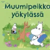 Muumipeikko yökylässä