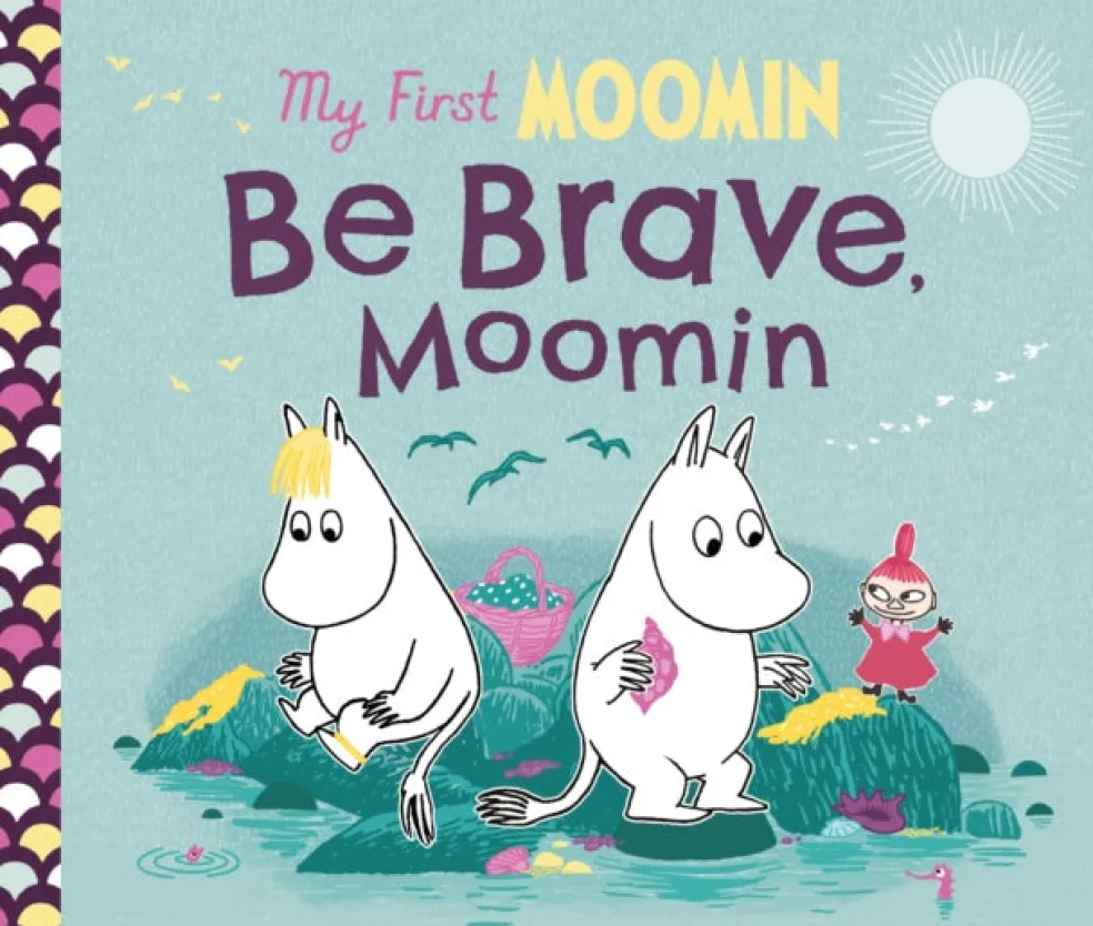 My First Moomin: Be Brave, Moomin