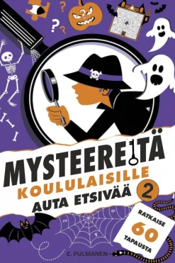 Mysteereitä koululaisille 2 - Auta etsivää ja ratkaise 60 tarinaa