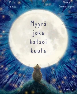 Myyrä joka katsoi kuuta