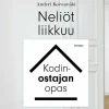 Neliöt liikkuu - kodinostajan opas