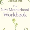New Motherhood Workbook, The