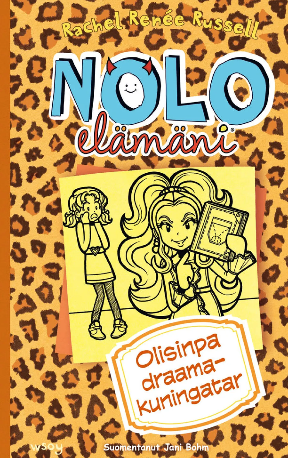 Nolo elämäni: Olisinpa draamakuningatar