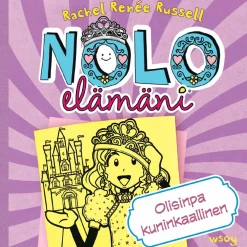 Nolo elämäni: Olisinpa kuninkaallinen