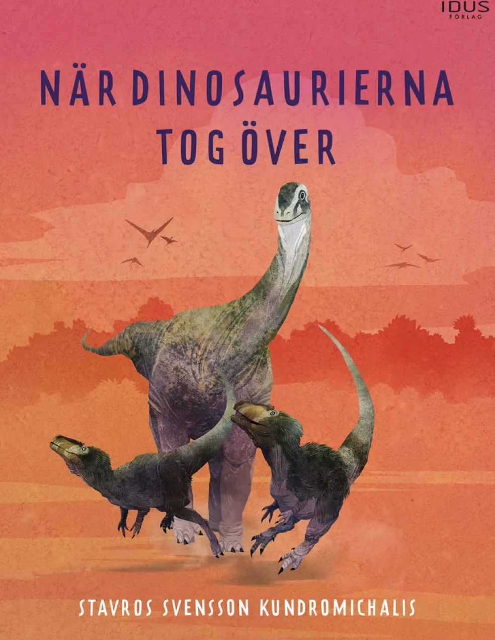När dinosaurierna tog över