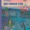 När farmor flög