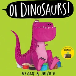 Oi Dinosaurs!