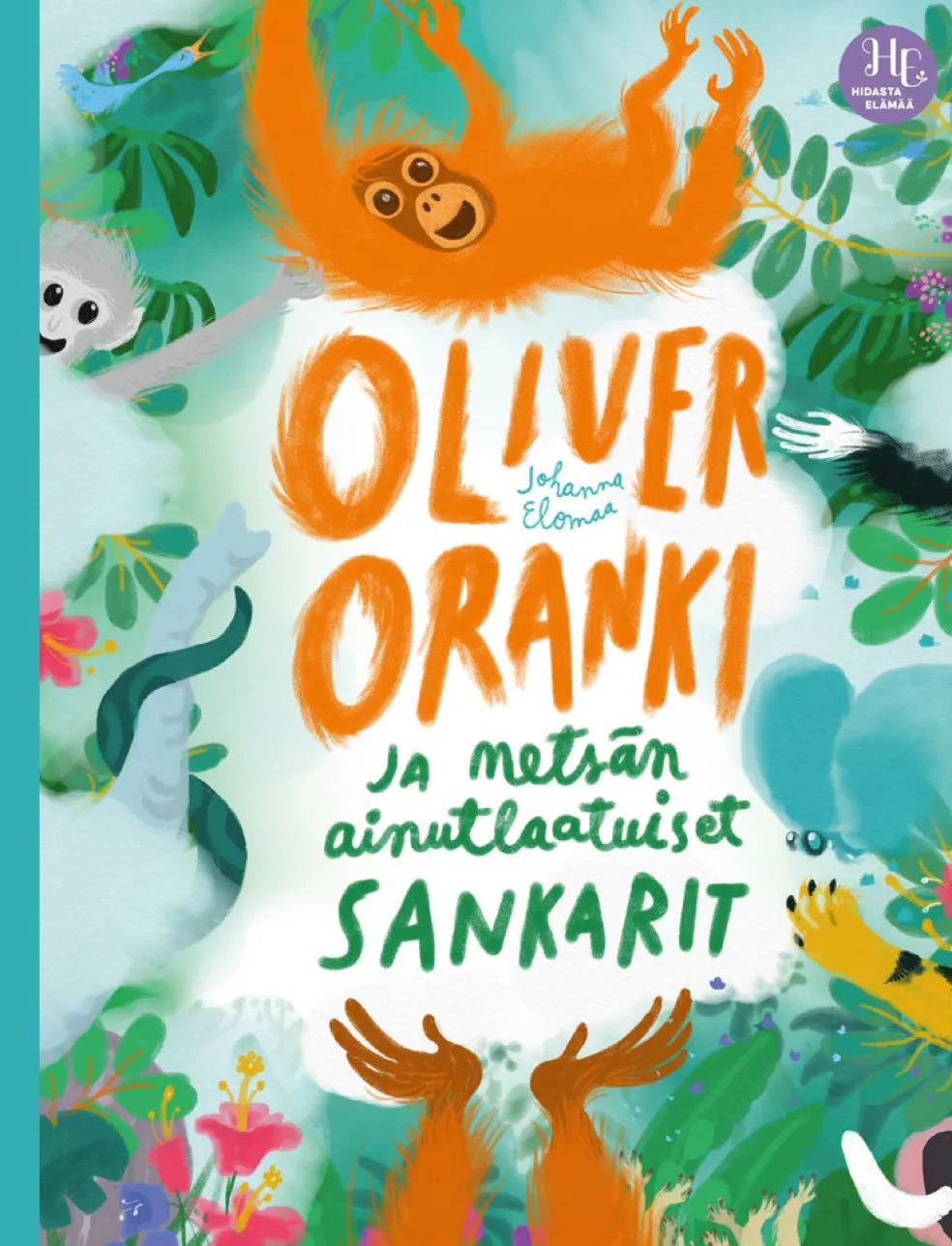 Oliver Oranki ja metsän ainutlaatuiset sankarit