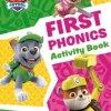 PAW Patrol First Phonics Activity Book