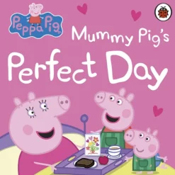 Peppa Pig: Mummy Pig’s Perfect Day