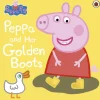 Peppa Pig: Peppa and Her Golden Boots