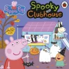 Peppa Pig: Spooky Clubhouse