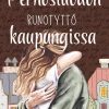 Perhosluodon runotyttö kaupungissa