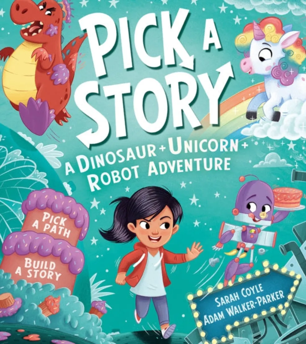 Pick a Story: A Dinosaur Unicorn Robot Adventure