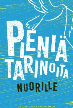Pieniä tarinoita nuorille