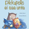 Pikkupöllö ei saa unta