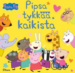 Pipsa Possu - Pipsa tykkää kaikista