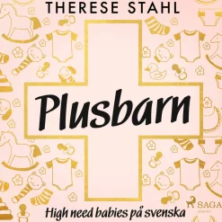 Plusbarn: high need babies på svenska