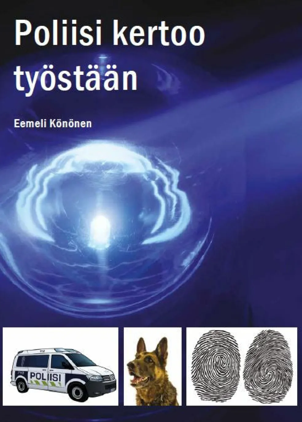 Poliisi kertoo työstään