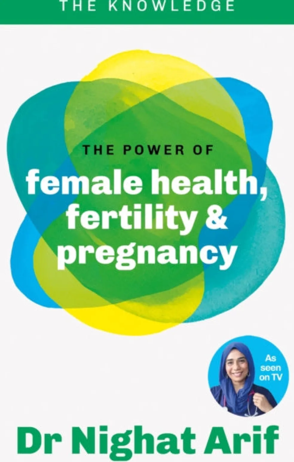 Power of Female Health, Fertility & Pregnancy, The
