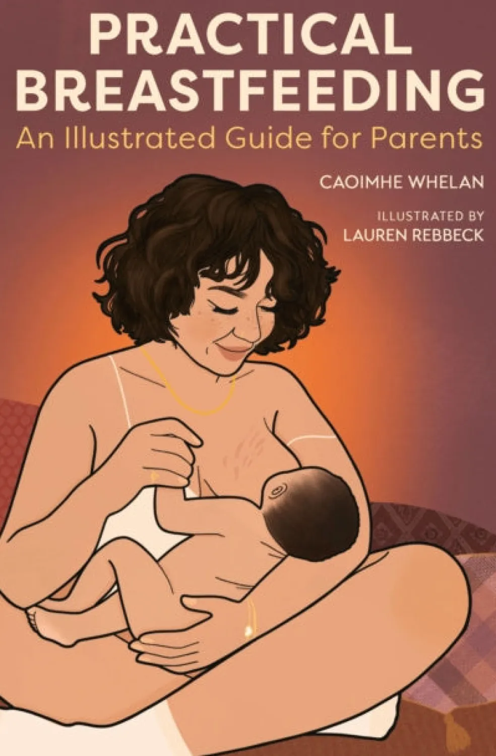 Practical Breastfeeding