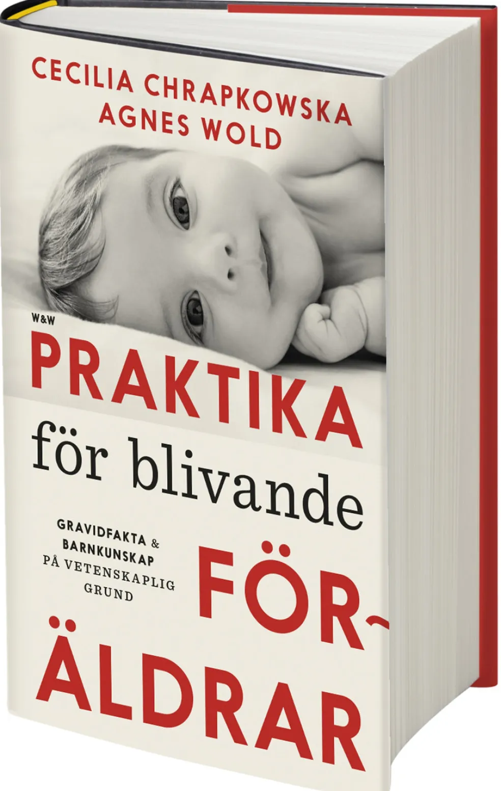 Praktika för blivande föräldrar : gravidfakta och barnkunskap på vetenskaplig grund