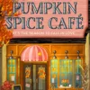 Pumpkin Spice Cafe, The