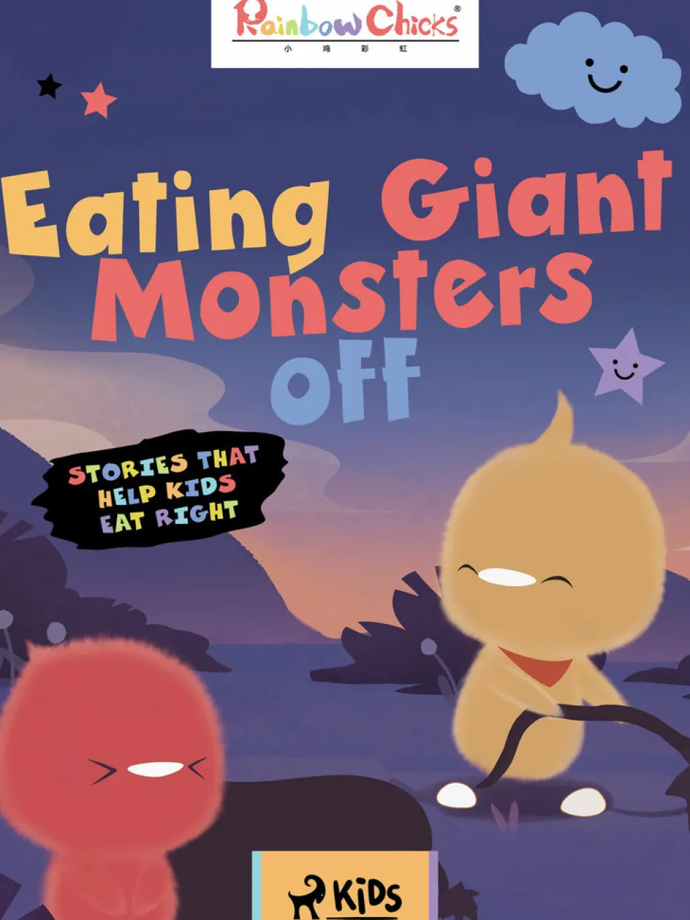 Rainbow Chicks - Stories That Help Kids Eat Right - Eating Giant Monsters off