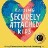 Raising Securely Attached Kids
